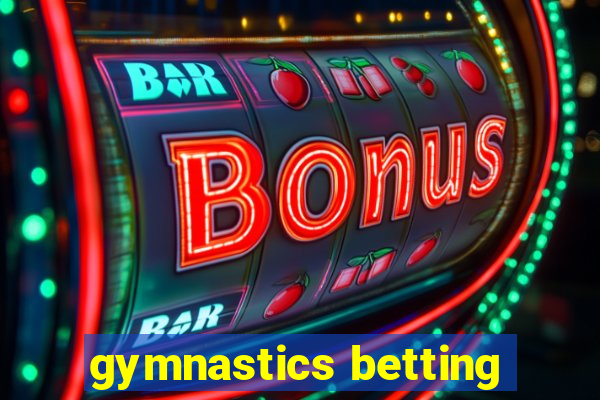 gymnastics betting